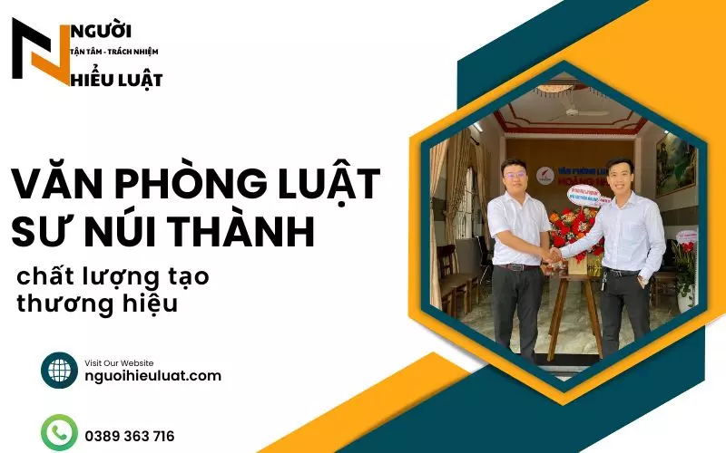 Văn phòng Luật sư Núi Thành, chuyên môn vững, nghiệp vụ cao