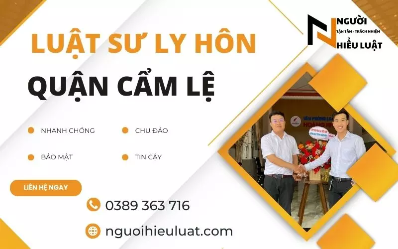 Luật sư ly hôn Quận Cẩm Lệ, nhanh chóng, không cần gặp mặt