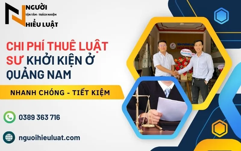 Chi phí thuê luật sư khởi kiện tại Quảng Nam như thế nào?