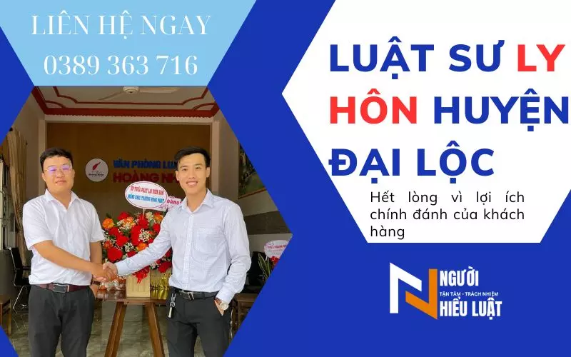 Luật sư ly hôn huyện Đại Lộc, tư vấn tận tâm, nhanh chóng