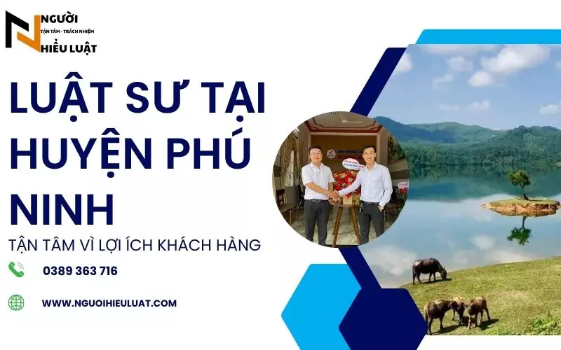 Văn phòng Luật sư Phú Ninh, Quảng Nam nhiệt tình, trách nhiệm