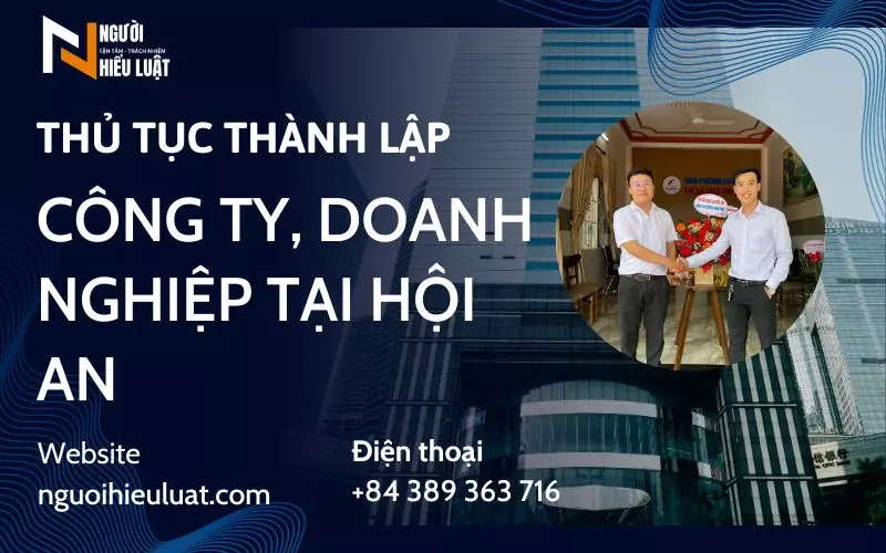 Thủ tục thành lập công ty tại Hội An, Quảng Nam chỉ từ 1.200.000đ