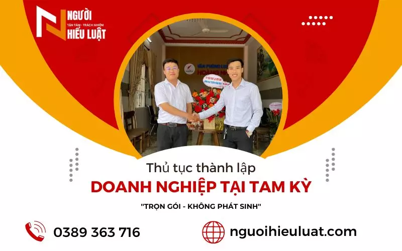 Thủ tục thành lập công ty tại Tam Kỳ, Quảng Nam nhanh chóng, giá rẻ