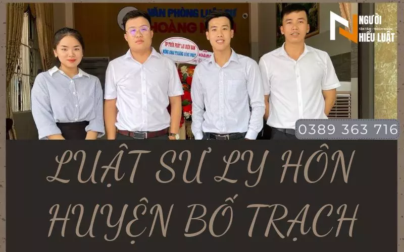 Luật sư ly hôn huyện Bố Trạch, chuyên xử lý tranh chấp ly hôn