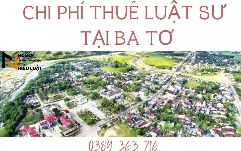 Chi phí thuê Luật sư huyện Ba Tơ