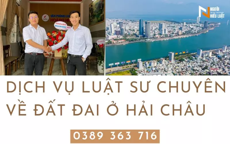 Dịch vụ Luật sư chuyên về đất đai ở Hải Châu