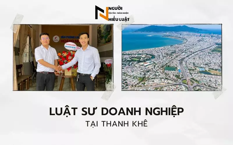 Dịch vụ Luật sư doanh nghiệp tại Thanh Khê