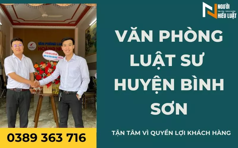 Luật sư huyện Bình Sơn, tận tâm vì quyền lợi khách hàng