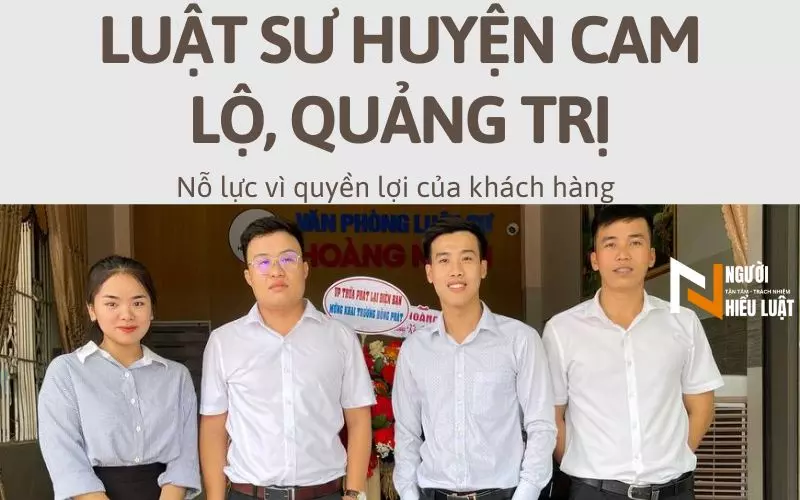 Luật sư huyện Cam Lộ, Quảng Trị, tư vấn chính xác, hiệu quả