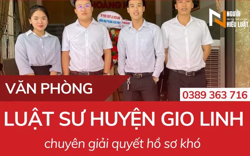 Luật sư huyện Gio Linh, Quảng Trị, pháp lý giỏi, chuyên môn tốt