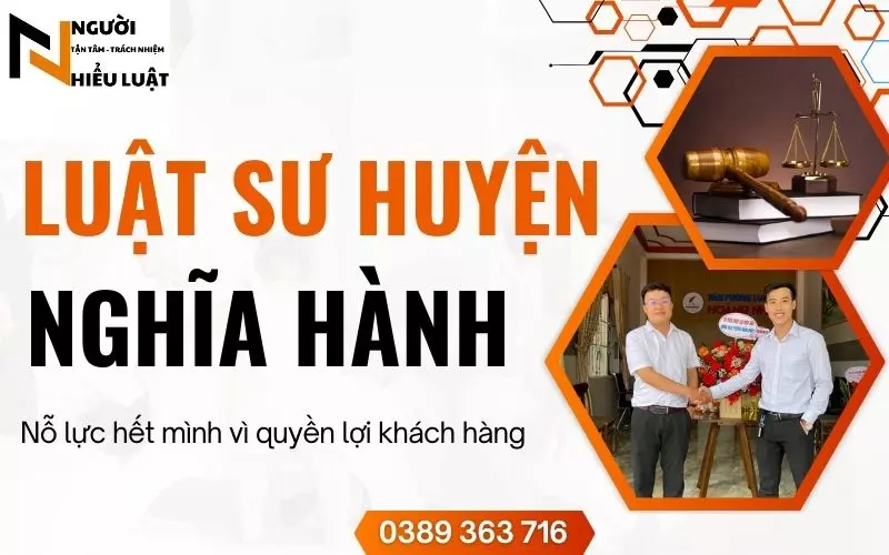 Luật sư huyện Nghĩa Hành, Quảng Ngãi, chuyên xử lý hồ sơ khó