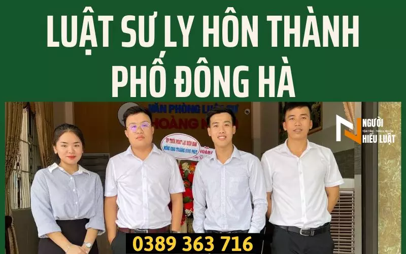 Luật sư ly hôn thành phố Đông Hà, Quảng Trị, uy tín, chất lượng