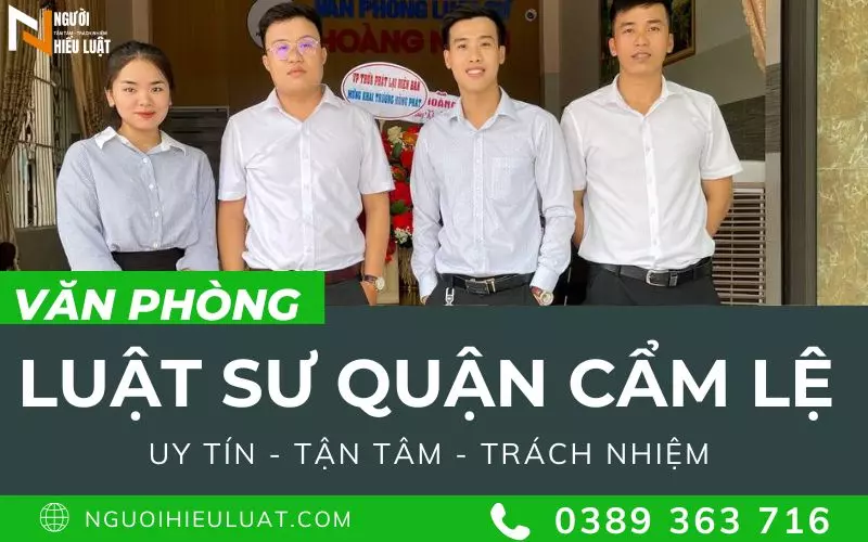 Luật sư quận Cẩm Lệ uy tín, tận tâm, trách nhiệm