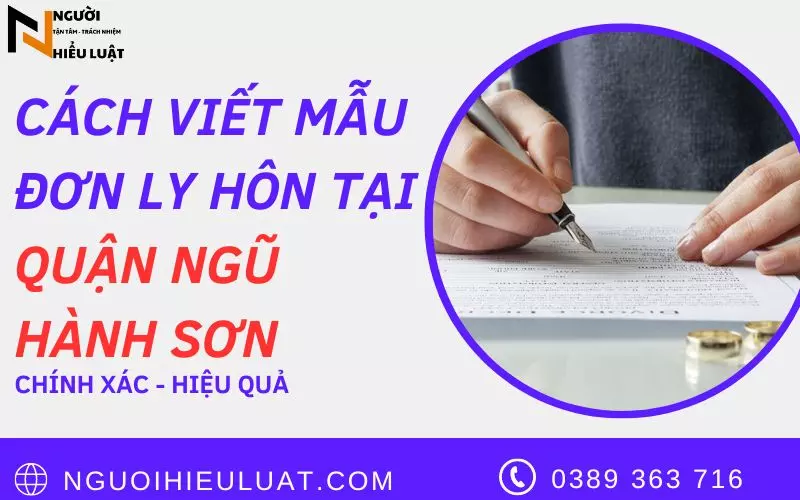 Mẫu đơn ly hôn thuận tình tòa án Ngũ Hành Sơn [kèm ví dụ]