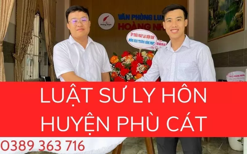 Luật sư ly hôn huyện Phù Cát, chất lượng tạo niềm tin