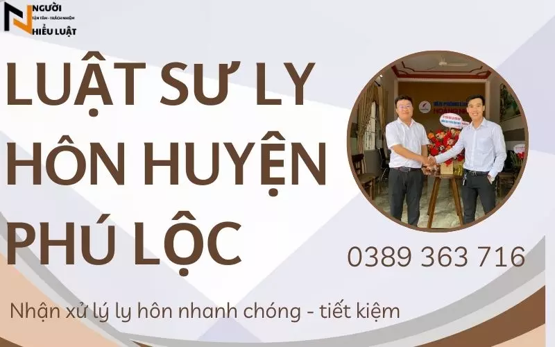Luật sư ly hôn huyện Phú Lộc, tư vấn nhanh, chi phí hợp lý