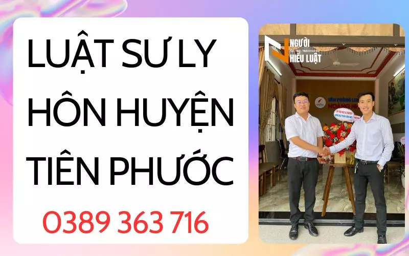 Luật sư ly hôn ở Tiên Phước
