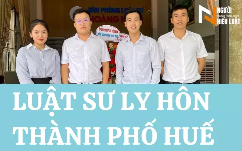 Luật sư ly hôn thành phố Huế, tư vấn ly hôn nhanh, tiết kiệm