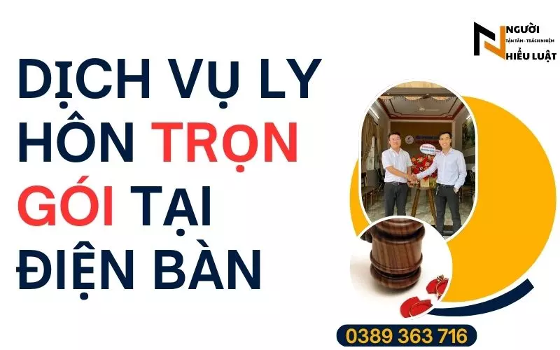 Dịch vụ ly hôn trọn gói ở Điện Bàn, hỗ trợ ly hôn nhanh