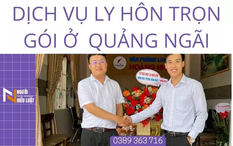 Dịch vụ ly hôn trọn gói ở Quảng Ngãi, nhận xử lý ly hôn nhanh