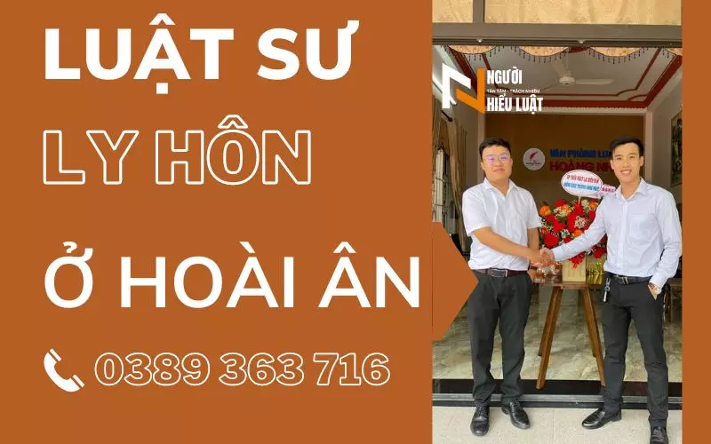 Luật sư ly hôn huyện Hoài Ân, Bình Định, đơn vị uy tín về ly hôn