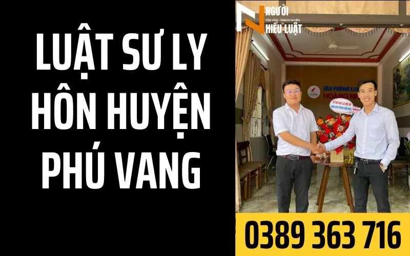 Luật sư ly hôn ở Phú Vang, tư vấn nhiệt tình, trách nhiệm