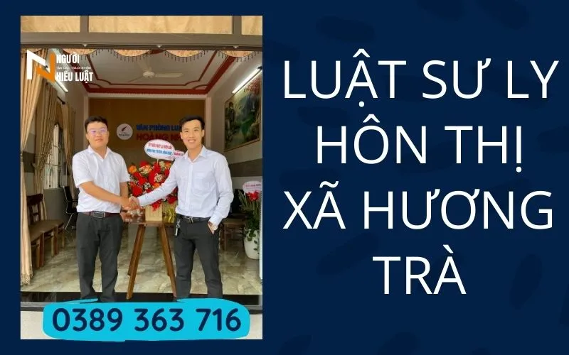 Luật sư ly hôn thị xã Hương Trà, tư vấn ly hôn nhanh