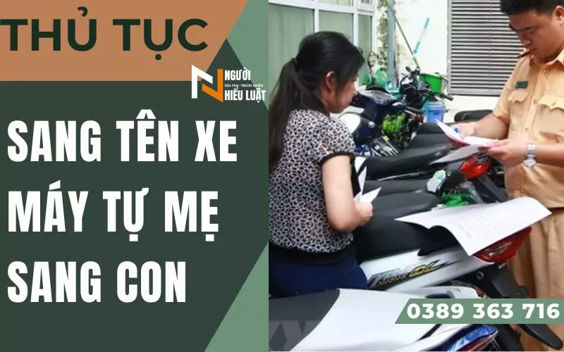 Sang tên xe máy tự mẹ sang con