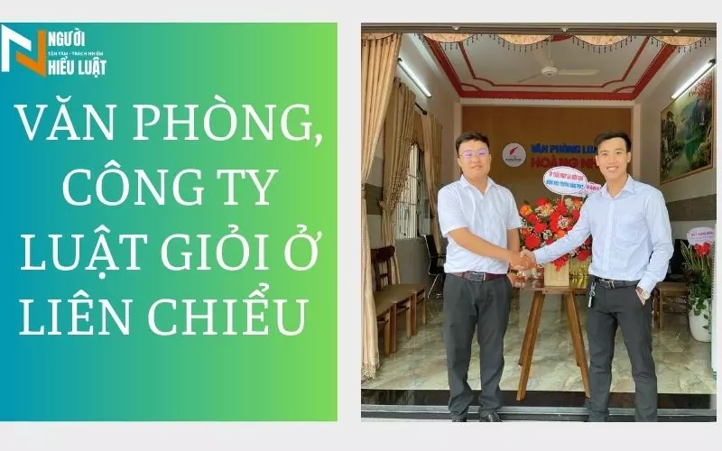 Top 5 văn phòng, công ty luật giỏi quận Liêu Chiểu, Đà Nẵng