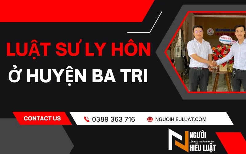 Luật sư ly hôn huyện Ba Tri, Bến Tre, uy tín, chuyên nghiệp