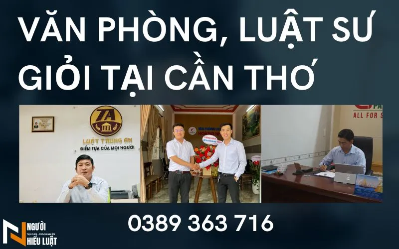 Top 7 Văn phòng, Luật sư giỏi Cần Thơ ở nhiều lĩnh vực
