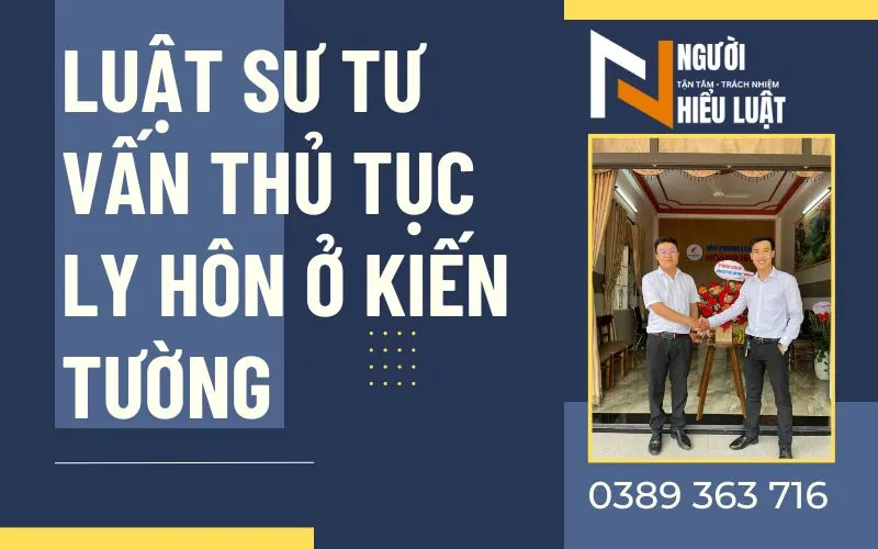 Luật sư tư vấn thủ tục ly hôn tại Kiến Tường