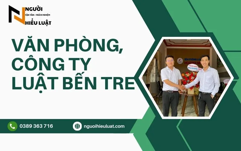 Danh sách Văn phòng Luật, Công ty Luật ở Bến Tre giỏi, uy tín