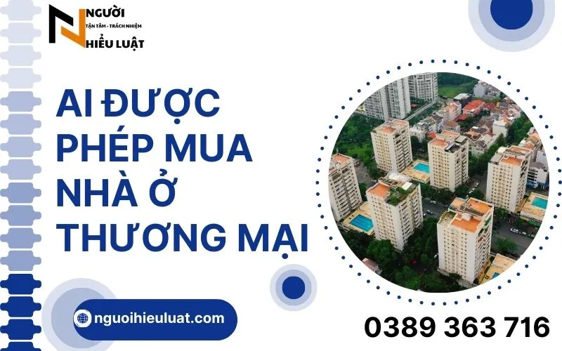 Ai được mua nhà ở thương mại