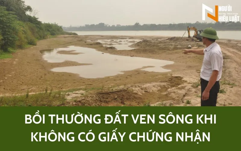 Bồi thường đất ven sông