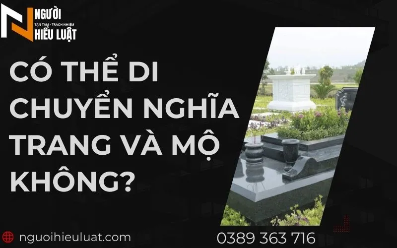 Có thể di chuyển mộ không?