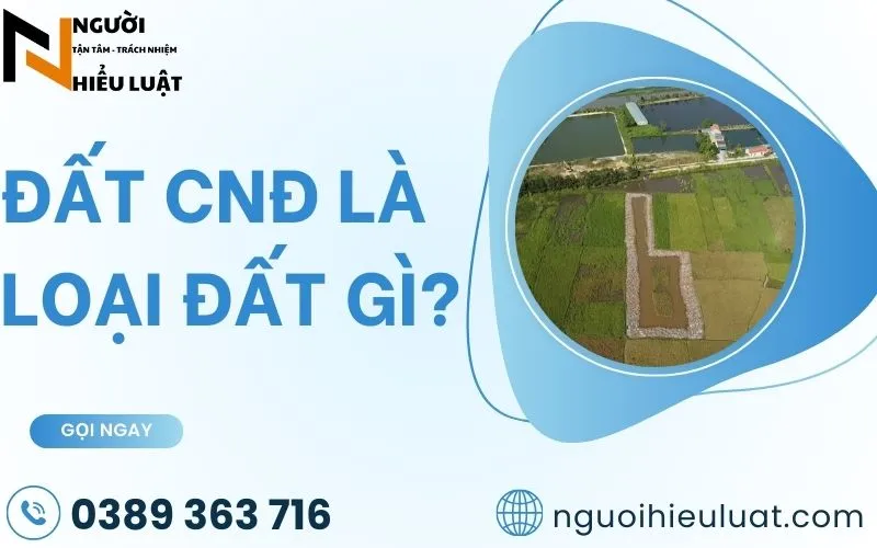 Đất CND là gì?