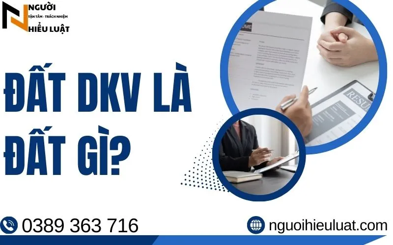 Đất DKV là đất gì?