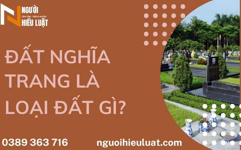 Đất nghĩa trang là loại đất gì?