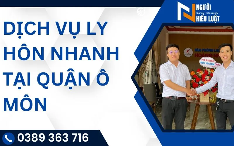 Dịch vụ ly hôn nhanh tại Ô Môn