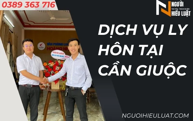 Dịch vụ ly hôn nhanh, trọn gói tại Cần Giuộc, uy tín, chất lượng