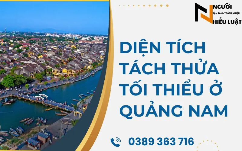 Diện tích tối thiểu để tách thửa ở Quảng Nam theo quyết định 28/2024