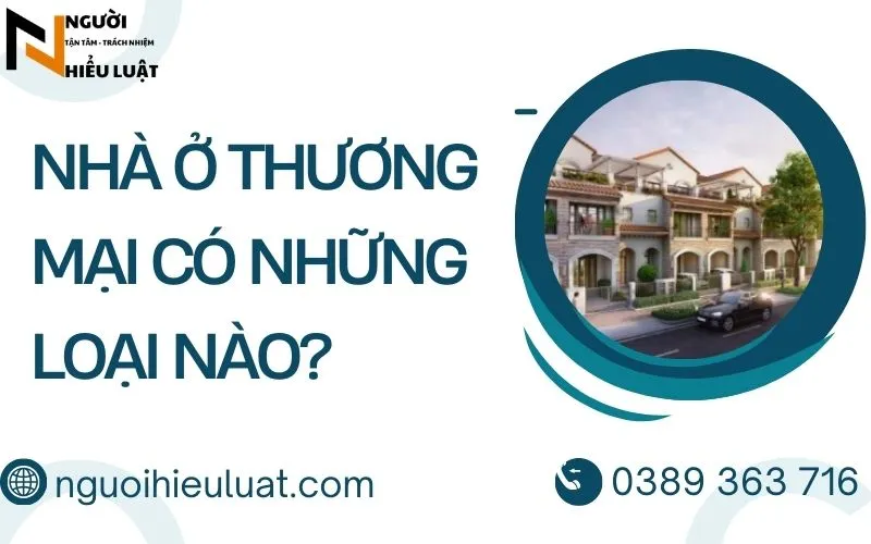 Nhà ở thương mại có những loại nào?
