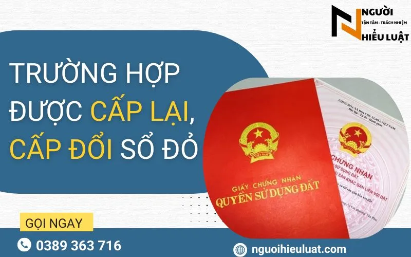Trường hợp cấp lại, cấp đổi sổ đỏ
