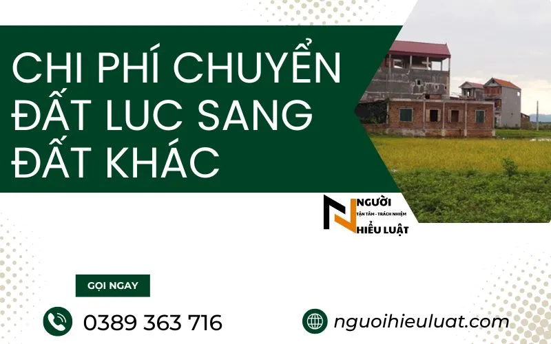 Chi phí chuyển LUC sang đất khác