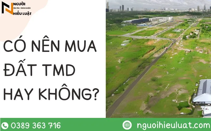 Có nên mua đất TMD hay không?