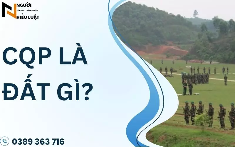 CQP là đất gì?