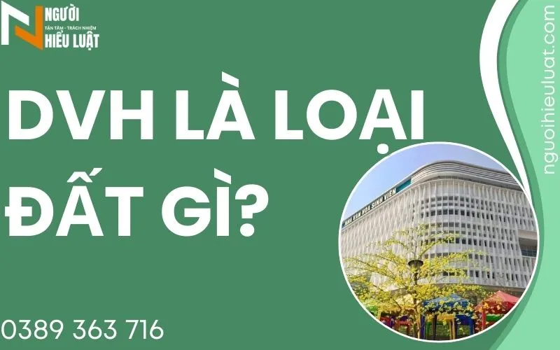 DVH là đất gì?