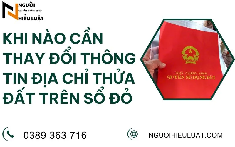Khi nào thay đổi địa chỉ thửa đất trên sổ đỏ