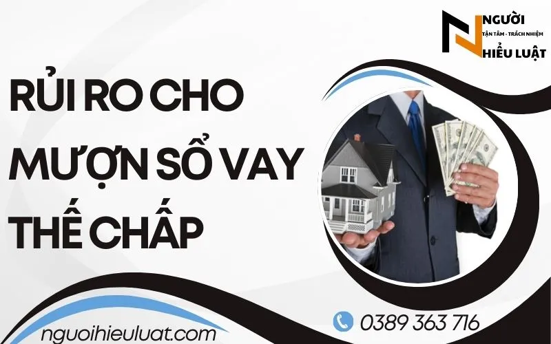 Rủi ro cho mượn số vay thế chấp